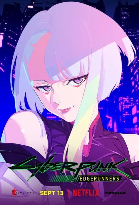 Новый трейлер и постер «Cyberpunk: Edgerunners»